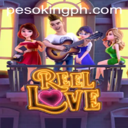 Exploring the World of ReelLove: An Addictive Journey with King.PH