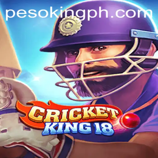 CricketKing18: The Ultimate Digital Cricket Experience with King.PH